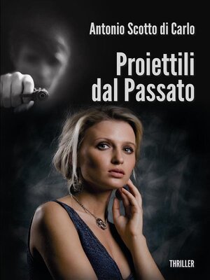 cover image of Proiettili dal Passato